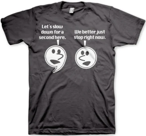 Let´s Slow Down For A Second T-Shirt