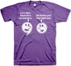 Let´s Slow Down For A Second T-Shirt