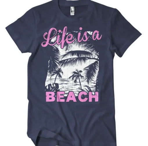 Life Is A Beach T-Shirt