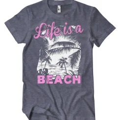 Life Is A Beach T-Shirt