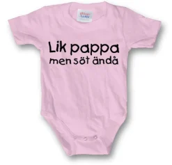 Lik Pappa Men Söt Ändå Body