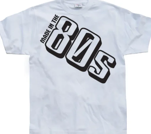 Made In The 80s T-Shirt