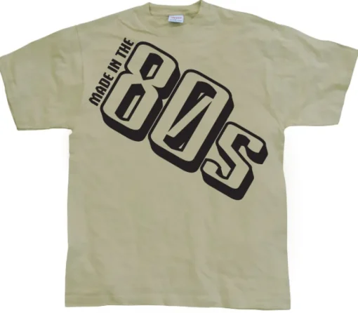Made In The 80s T-Shirt