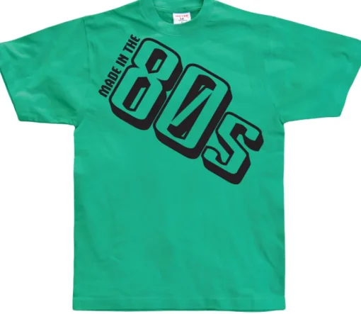 Made In The 80s T-Shirt