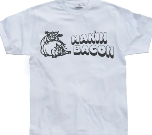 Maki´n Bacon T-Shirt