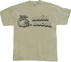 Maki´n Bacon T-Shirt