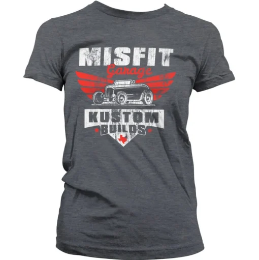 Misfit Garage - Kustom Builds Girly Tee