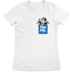 Monopoly - PAY ME Girly Tee