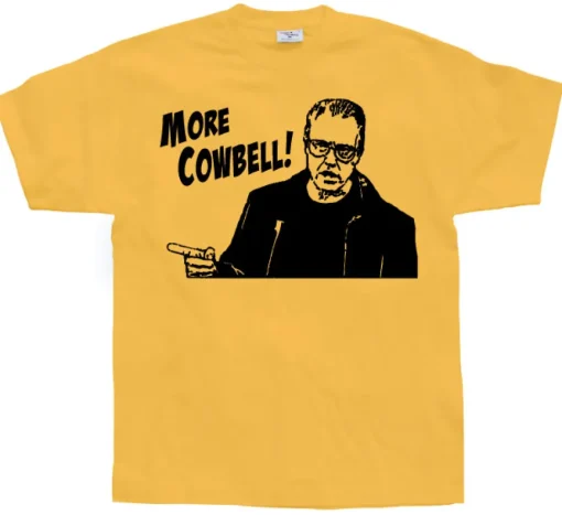 More Cowbell T-Shirt