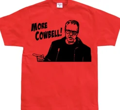 More Cowbell T-Shirt