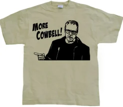 More Cowbell T-Shirt