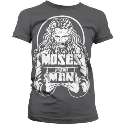 Moses Is The Man Girly T-Shirt