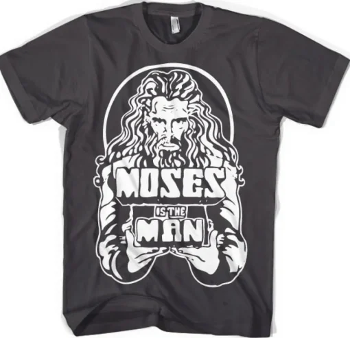 Moses Is The Man T-Shirt