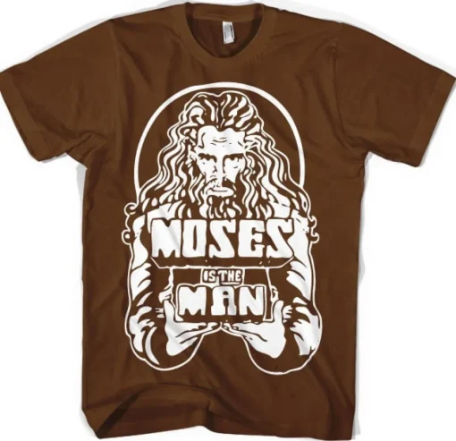 Moses Is The Man T-Shirt