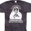 Mother Theresa Is My Homegirl T-Shirt
