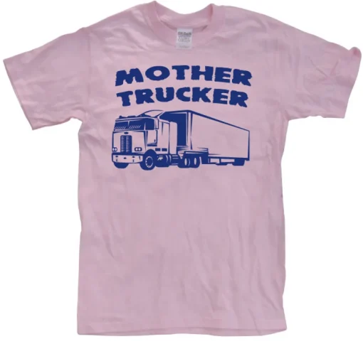 Mother Trucker T-Shirt