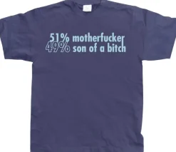 51 Motherfucker / 49% Son Of A Bitch T-Shirt