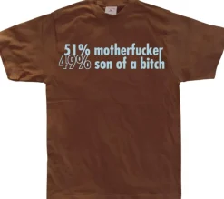 51 Motherfucker / 49% Son Of A Bitch T-Shirt