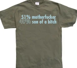 51 Motherfucker / 49% Son Of A Bitch T-Shirt