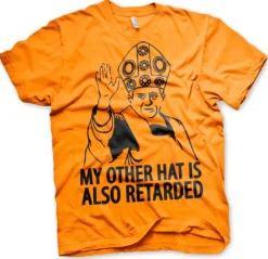My Other Hat Is Also Retarded T-Shirt