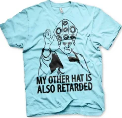 My Other Hat Is Also Retarded T-Shirt