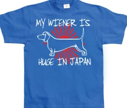 My Wiener Is Huge In Japan! T-Shirt