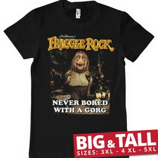 Never Bored With A Gorg Big & Tall T-Shirt
