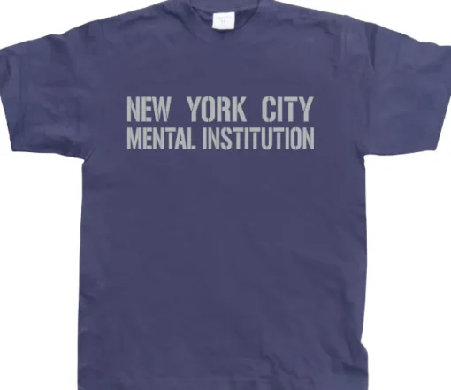 New York City Mental Institution T-Shirt