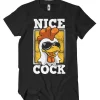 Nice Cock T-Shirt
