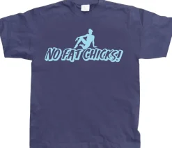 No Fat Chicks T-Shirt