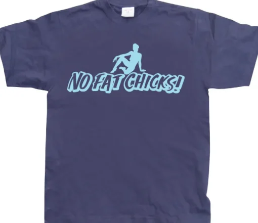 No Fat Chicks T-Shirt