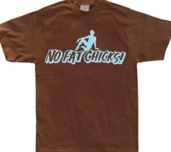 No Fat Chicks T-Shirt