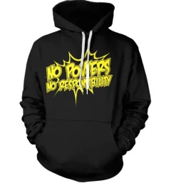 No Powers - No Responsibility Hoodie