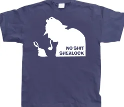 No Shit Sherlock! T-Shirt