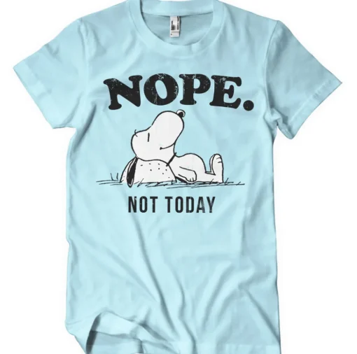Nope. Not Today T-Shirt