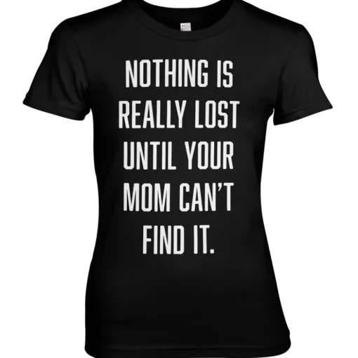 Nothing Is Lost Girly Tee