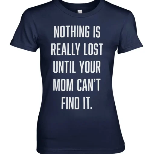 Nothing Is Lost Girly Tee