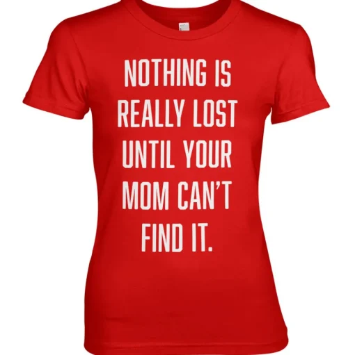 Nothing Is Lost Girly Tee