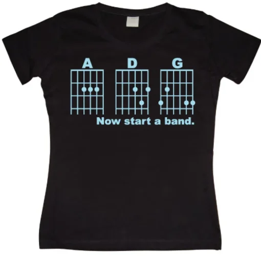 Now Start A Band Girly T-shirt