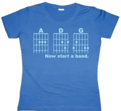 Now Start A Band Girly T-shirt