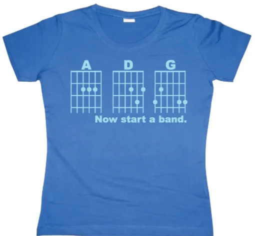 Now Start A Band Girly T-shirt