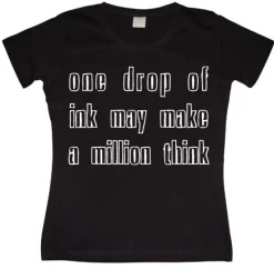One Drop Of Ink... Girly T-shirt