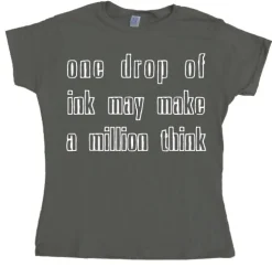 One Drop Of Ink... Girly T-shirt