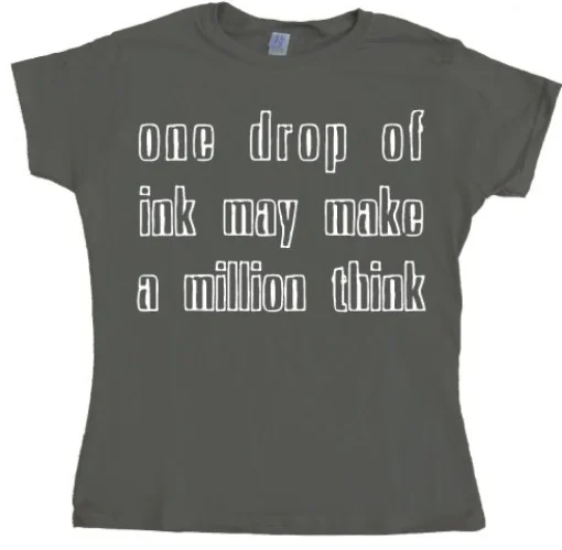 One Drop Of Ink... Girly T-shirt