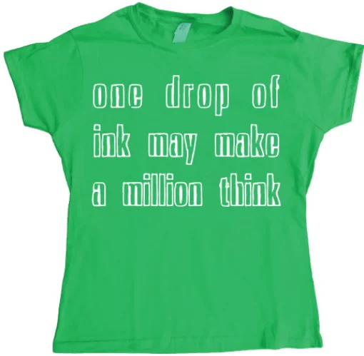 One Drop Of Ink... Girly T-shirt