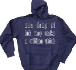 One Drop Of Ink... Hoodie