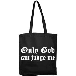 Only God Can Judge Me Tote Bag