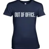 OUT OF OFFICE Girly Tee