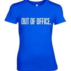 OUT OF OFFICE Girly Tee