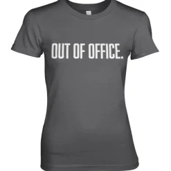 OUT OF OFFICE Girly Tee